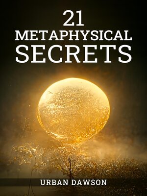 cover image of 21 Metaphysical Secrets